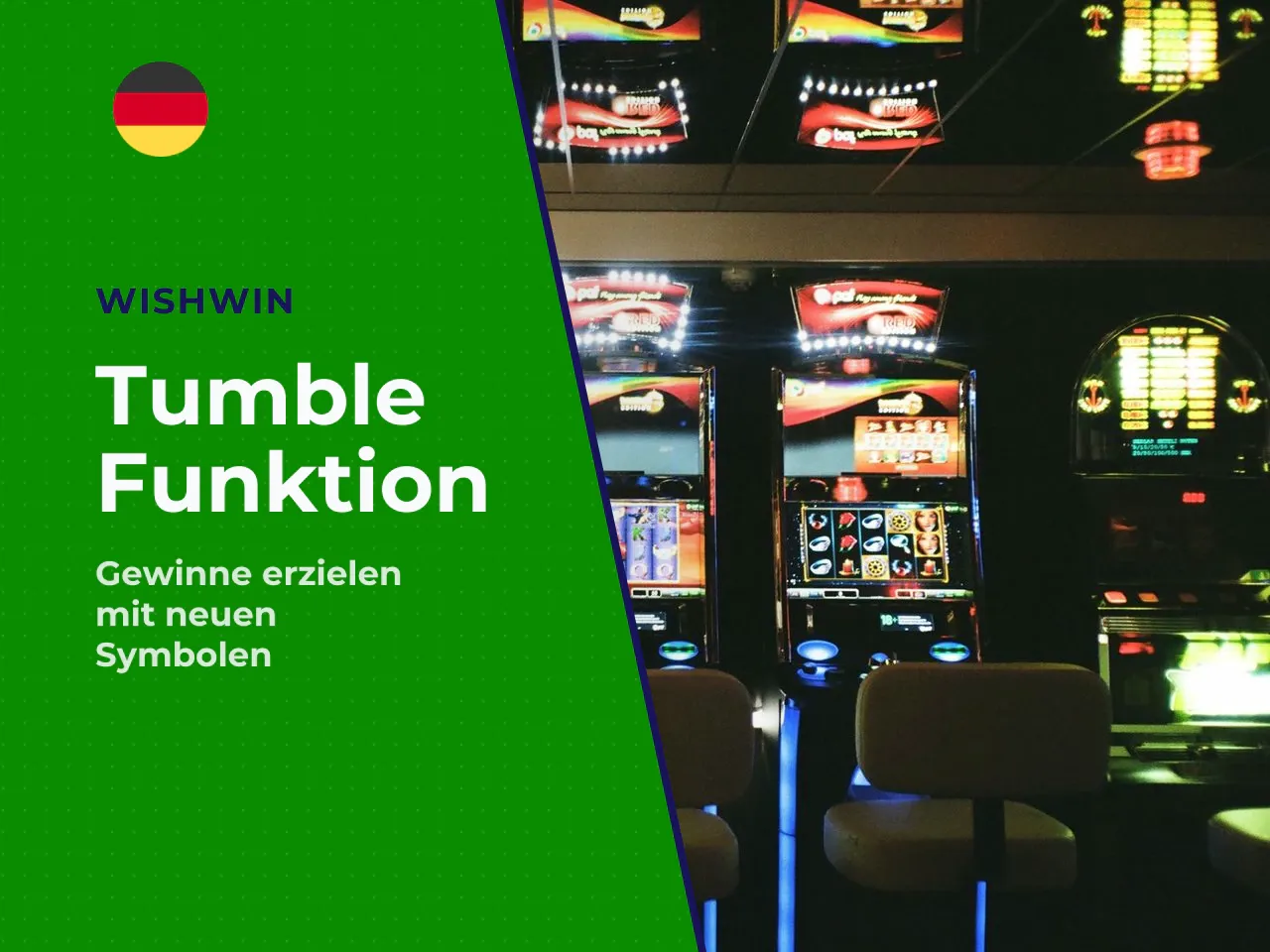 Tumble Feature und Walzen. Kurz gesagt